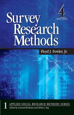 Survey Research Methods 4th 9781412958417 Front Cover