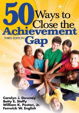 50 Ways to Close the Achievement Gap 3rd 9781412958981 Front Cover