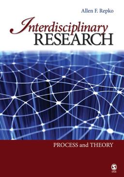 Interdisciplinary Research Process and Theory  9781412959155 Front Cover
