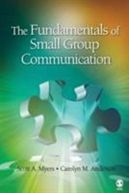 Fundamentals of Small Group Communication  9781412959391 Front Cover