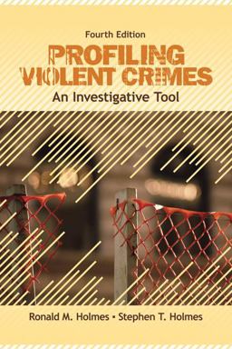 Profiling Violent Crimes An Investigative Tool 4th 9781412959971 Front Cover