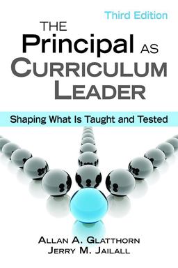 Principal As Curriculum Leader Shaping What Is Taught and Tested 3rd 9781412960359 Front Cover