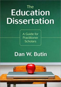 Education Dissertation A Guide for Practitioner Scholars  9781412960441 Front Cover