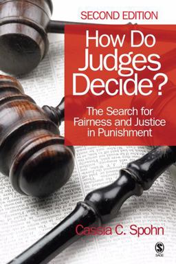 How Do Judges Decide? The Search for Fairness and Justice in Punishment 2nd 9781412961042 Front Cover
