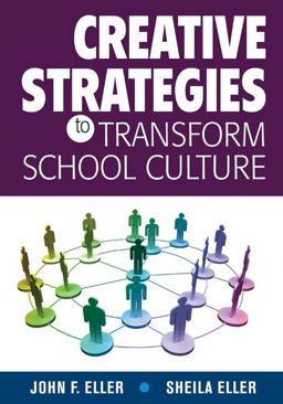 Creative Strategies to Transform School Culture  9781412961189 Front Cover