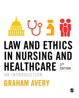 Law and Ethics in Nursing and Healthcare An Introduction 2nd 9781412961745 Front Cover