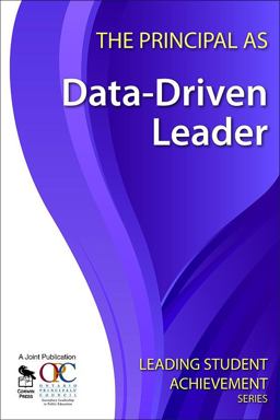 Principal As Data-Driven Leader  9781412963053 Front Cover