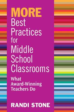 MORE Best Practices for Middle School Classrooms What Award-Winning Teachers Do  9781412963428 Front Cover