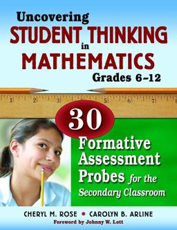 Uncovering Student Thinking in Mathematics, Grades 6-12 30 Formative Assessment Probes for the Secondary Classroom  9781412963770 Front Cover