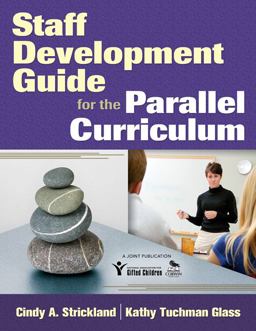 Staff Development Guide for the Parallel Curriculum  9781412963817 Front Cover