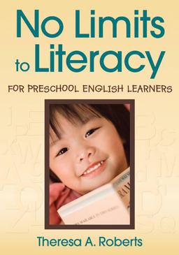 No Limits to Literacy for Preschool English Learners  9781412965644 Front Cover