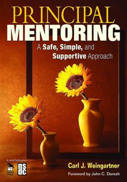 Principal Mentoring A Safe, Simple, and Supportive Approach  9781412965972 Front Cover