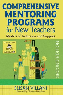 Comprehensive Mentoring Programs for New Teachers Models of Induction and Support 2nd 9781412966139 Front Cover