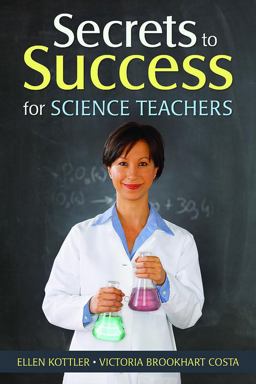 Secrets to Success for Science Teachers  9781412966269 Front Cover