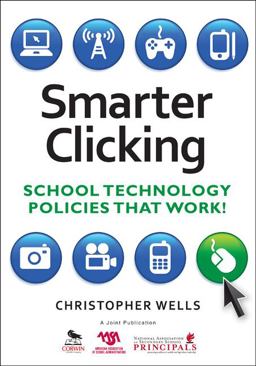 Smarter Clicking School Technology Policies That Work!  9781412966993 Front Cover