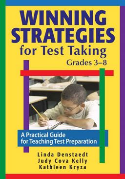 Winning Strategies for Test Taking, Grades 3-8 A Practical Guide for Teaching Test Preparation  9781412967037 Front Cover