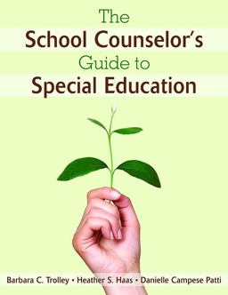 School Counselorâ€²s Guide to Special Education  9781412968317 Front Cover