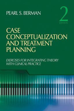 Case Conceptualization and Treatment Planning Integrating Theory with Clinical Practice 2nd 9781412968904 Front Cover