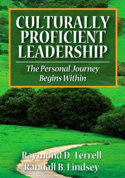 Culturally Proficient Leadership The Personal Journey Begins Within  9781412969178 Front Cover