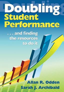 Doubling Student Performance ... and Finding the Resources to Do It  9781412969635 Front Cover