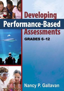 Developing Performance-Based Assessments, Grades 6-12  9781412969819 Front Cover