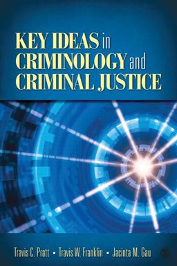 Key Ideas in Criminology and Criminal Justice  9781412970143 Front Cover