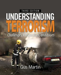 Understanding Terrorism Challenges, Perspectives, and Issues 3rd 9781412970594 Front Cover
