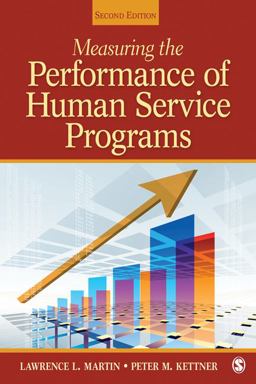 Measuring the Performance of Human Service Programs 2nd 9781412970617 Front Cover