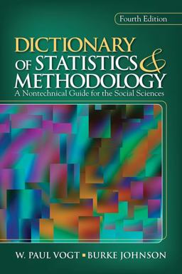 Dictionary of Statistics and Methodology A Nontechnical Guide for the Social Sciences 4th 9781412971096 Front Cover
