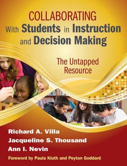 Collaborating with Students in Instruction and Decision Making The Untapped Resource  9781412972178 Front Cover
