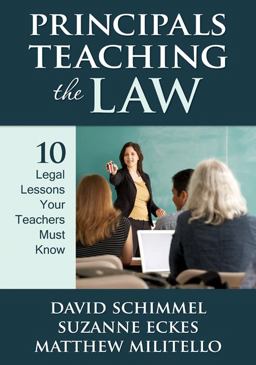Principals Teaching the Law 10 Legal Lessons Your Teachers Must Know  9781412972239 Front Cover