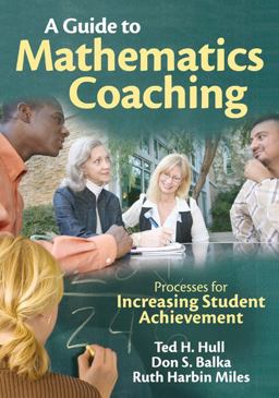 Guide to Mathematics Coaching Processes for Increasing Student Achievement  9781412972642 Front Cover