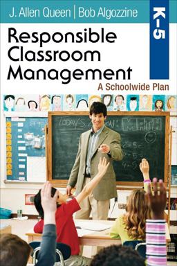 Responsible Classroom Management, Grades K-5 A Schoolwide Plan  9781412973908 Front Cover