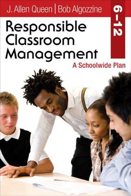 Responsible Classroom Management, Grades 6-12 Responsible Classroom Management, Grades 6-12