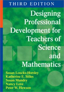 Designing Professional Development for Teachers of Science and Mathematics 3rd 9781412974141 Front Cover