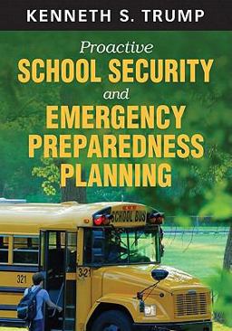 Proactive School Security and Emergency Preparedness Planning  9781412974318 Front Cover