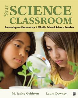 Your Science Classroom Becoming an Elementary / Middle School Science Teacher  9781412975223 Front Cover