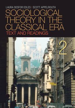 Sociological Theory in the Classical Era Text and Readings 2nd 9781412975643 Front Cover