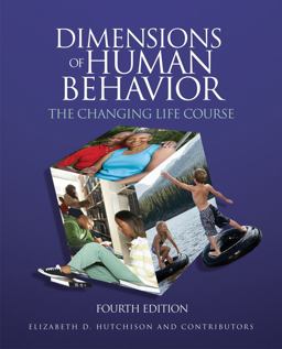 Dimensions of Human Behavior The Changing Life Course 4th 9781412976411 Front Cover