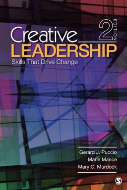 Creative Leadership Skills That Drive Change 2nd 9781412977579 Front Cover