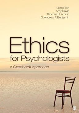Ethics for Psychologists A Casebook Approach  9781412978217 Front Cover