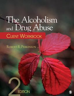 The Alcoholism and Drug Abuse Client Workbook