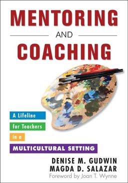 Mentoring and Coaching A Lifeline for Teachers in a Multicultural Setting  9781412979580 Front Cover