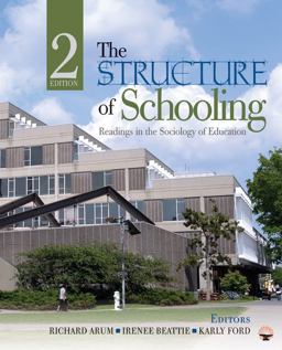 Structure of Schooling Readings in the Sociology of Education 2nd 9781412980395 Front Cover