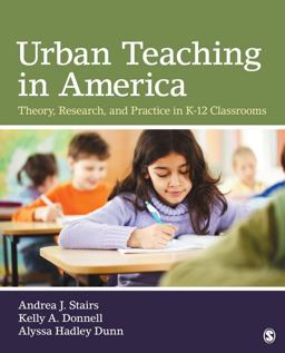 Urban Teaching in America Theory, Research, and Practice in K-12 Classrooms  9781412980609 Front Cover