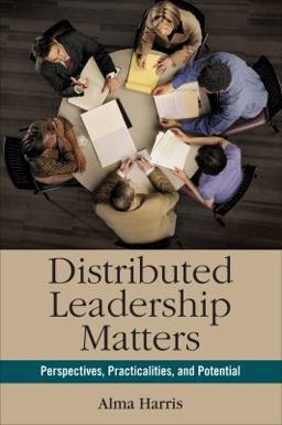 Distributed Leadership Matters Perspectives, Practicalities, and Potential  9781412981187 Front Cover