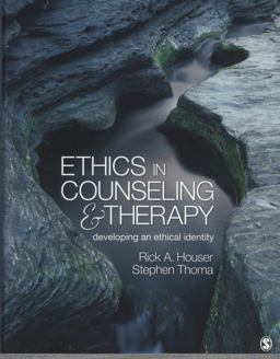 Ethics in Counseling and Therapy Developing an Ethical Identity  9781412981378 Front Cover