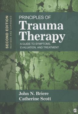Principles of Trauma Therapy A Guide to Symptoms, Evaluation, and Treatment 2nd 9781412981439 Front Cover