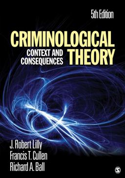 Criminological Theory Context and Consequences 5th 9781412981453 Front Cover
