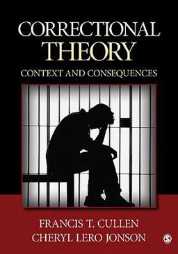 Correctional Theory Context and Consequences  9781412981804 Front Cover